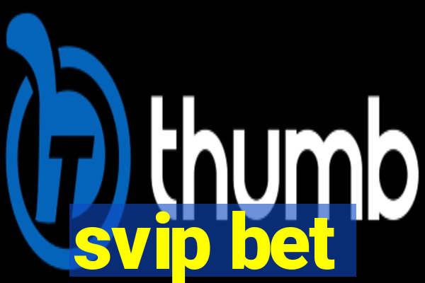 svip bet